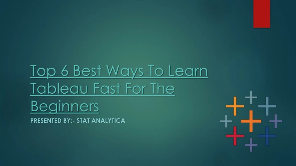 top 6 best ways to learn tableau fast for the beginners