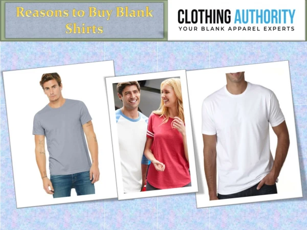 Reasons to Buy Blank Shirts