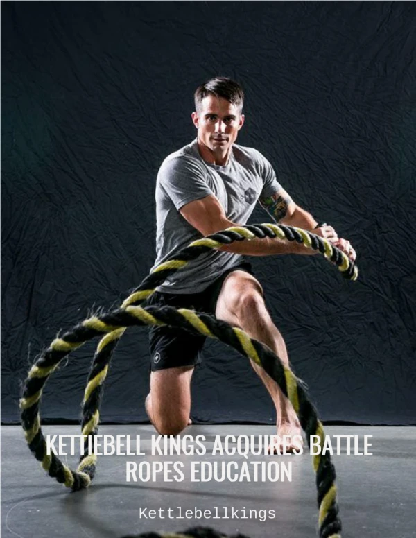 Kettlebell Kings Acquires Battle Ropes Education