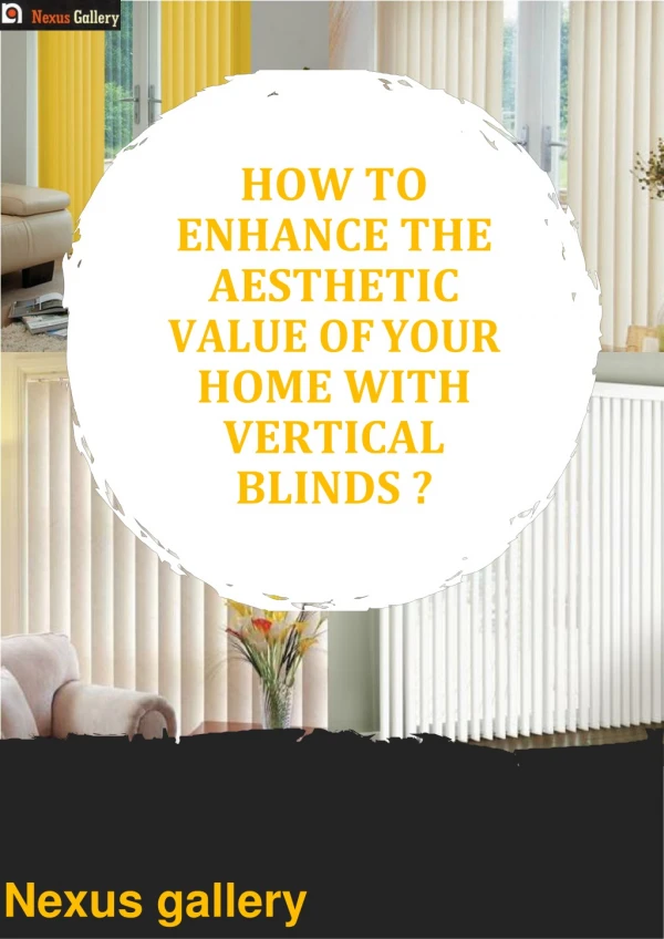 How to Enhance the Aesthetic Value of Your Home with Vertical Blinds | Nexus gallery