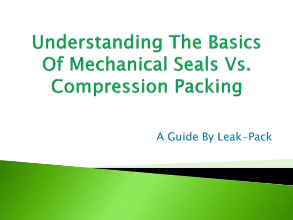 Explain Mechanical Seal Basics and Seal Selection Process