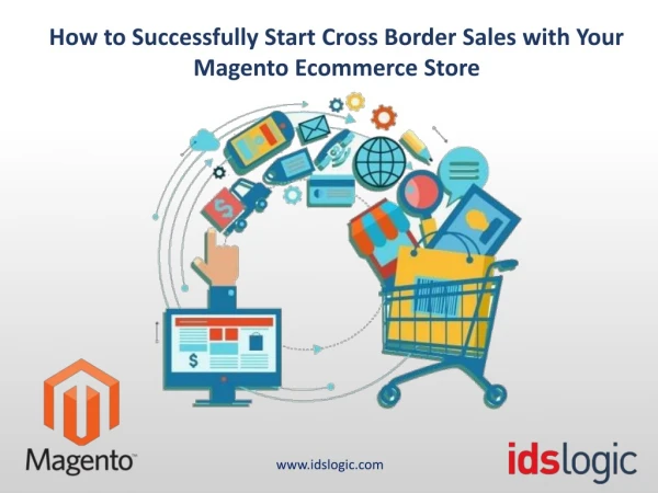 How to Successfully Start Cross Border Sales with Your Magento Ecommerce Store