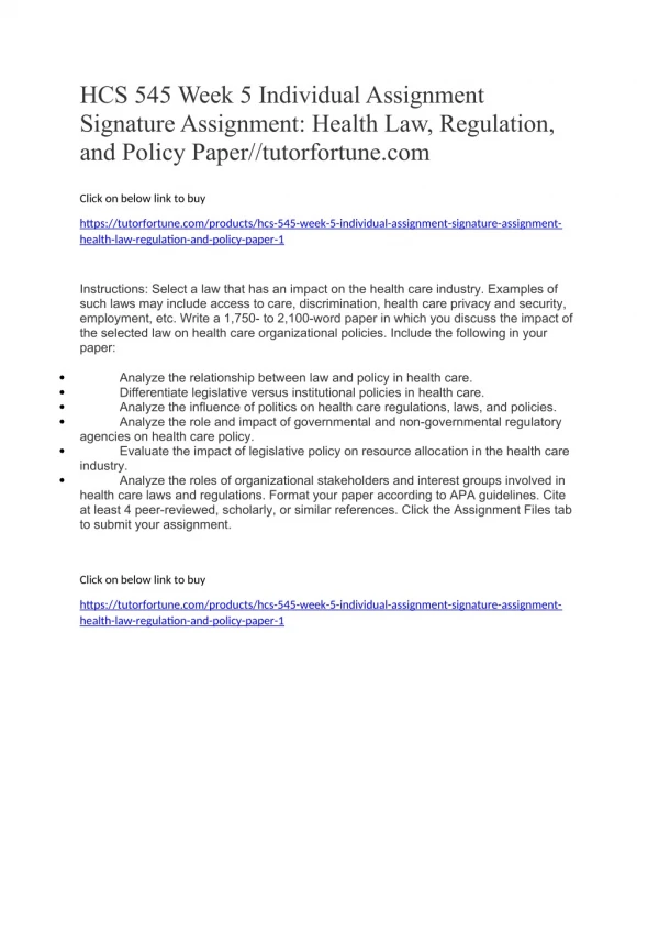 HCS 545 Week 5 Individual Assignment Signature Assignment: Health Law, Regulation, and Policy Paper//tutorfortune.com