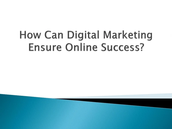 how can digital marketing ensure online success