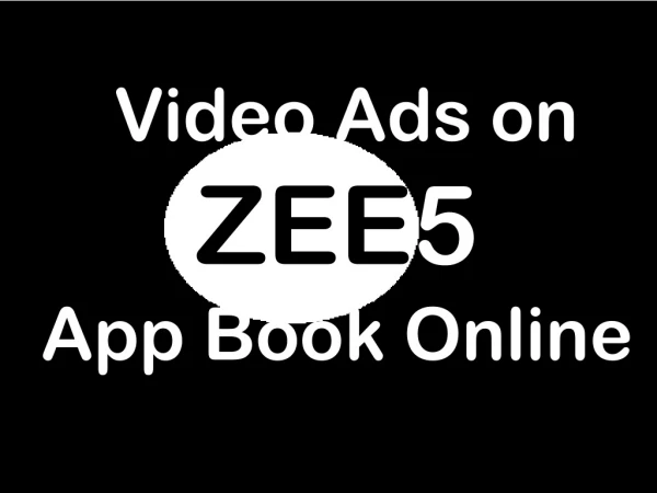 Book Video Ads Online in Zee5 App