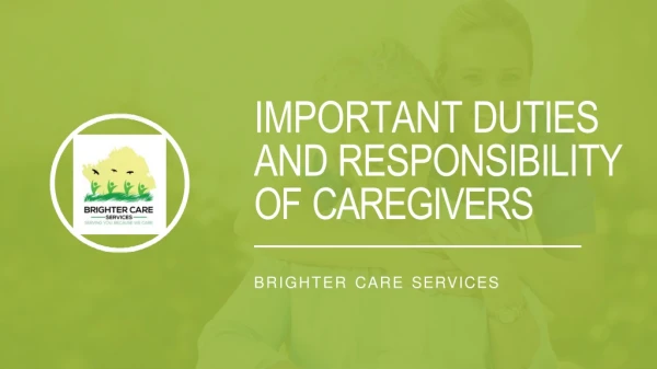 Important Duties and Responsibilities of Caregivers