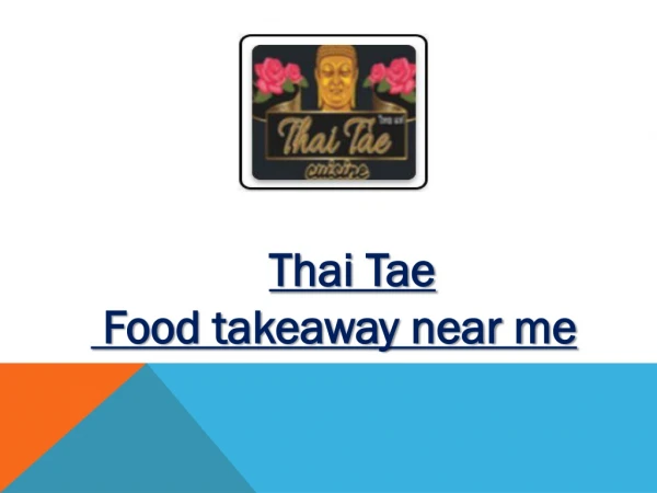 Thai Tae - Order Thai food delivery and takeaway online