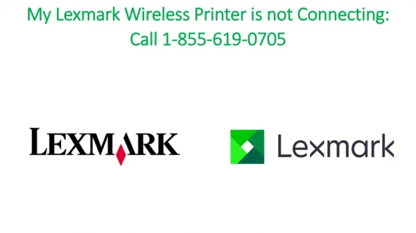 My Lexmark Wireless Printer is not Connecting: Call 1-877-235-8666