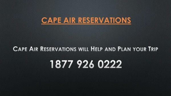 Cape Air Reservations will Help and Plan your Trip