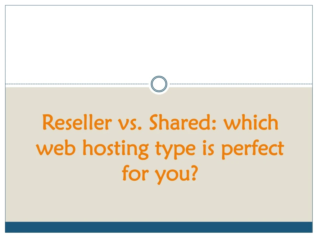 reseller vs shared which web hosting type is perfect for you