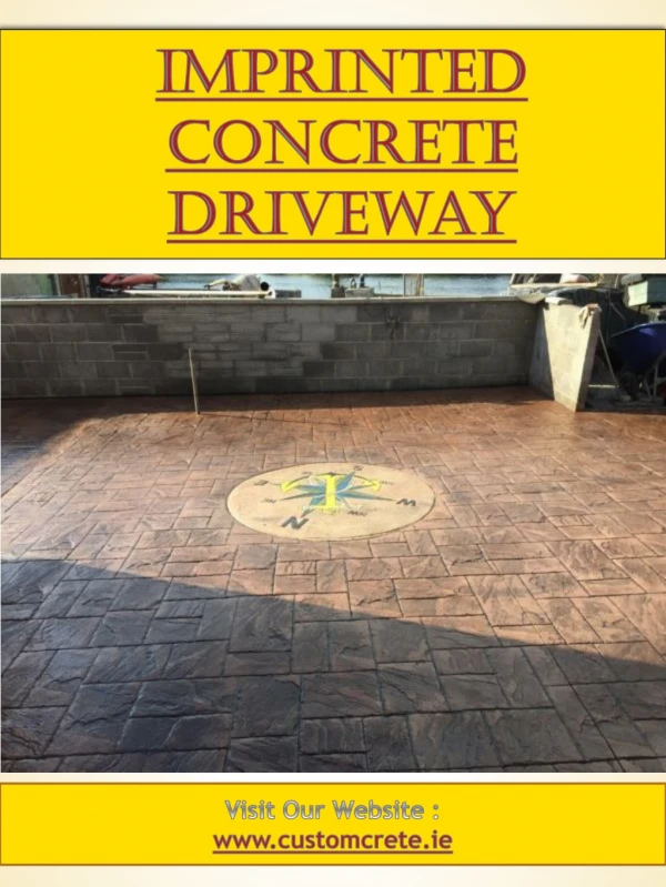 Imprinted Concrete Driveway | Call us 0860595695 | customcrete.ie
