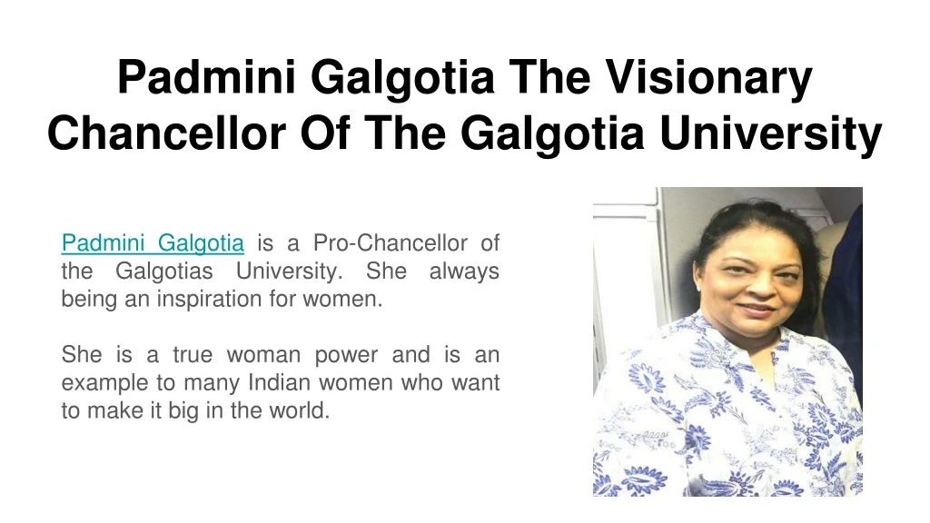 padmini galgotia the visionary chancellor of the galgotia university