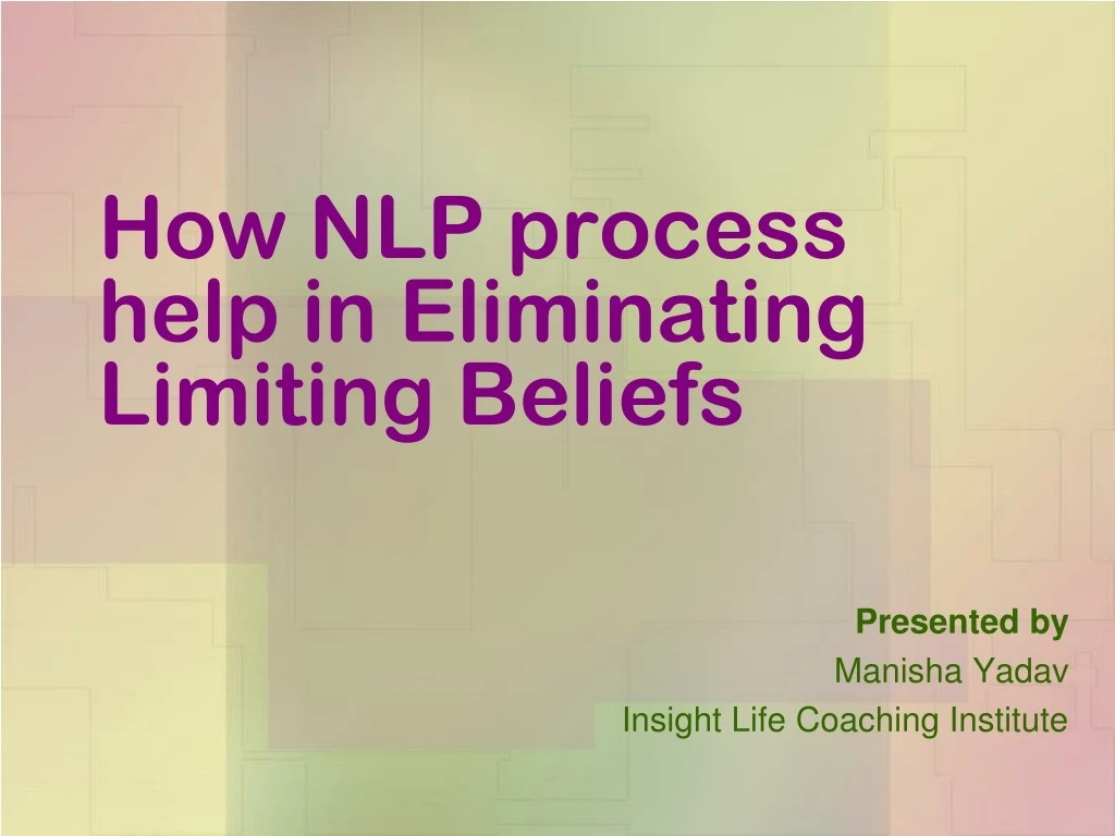 how nlp process help in eliminating limiting beliefs
