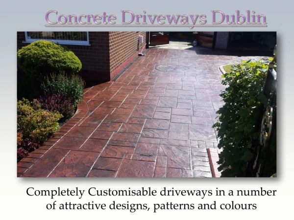 Concrete Driveways Dublin | Call us 0860595695 | customcrete.ie