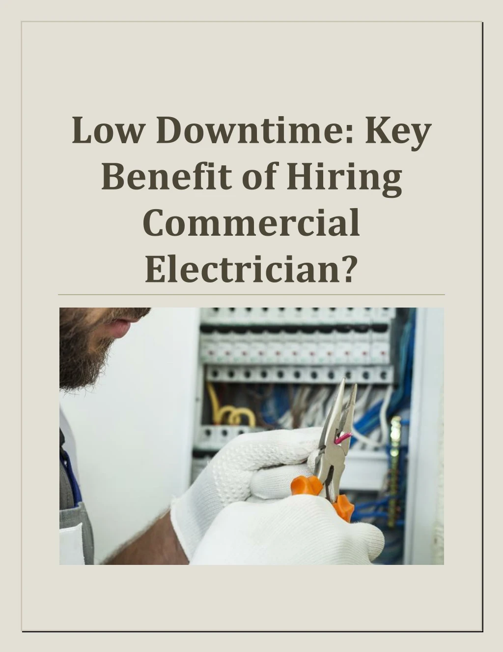 low downtime key benefit of hiring commercial