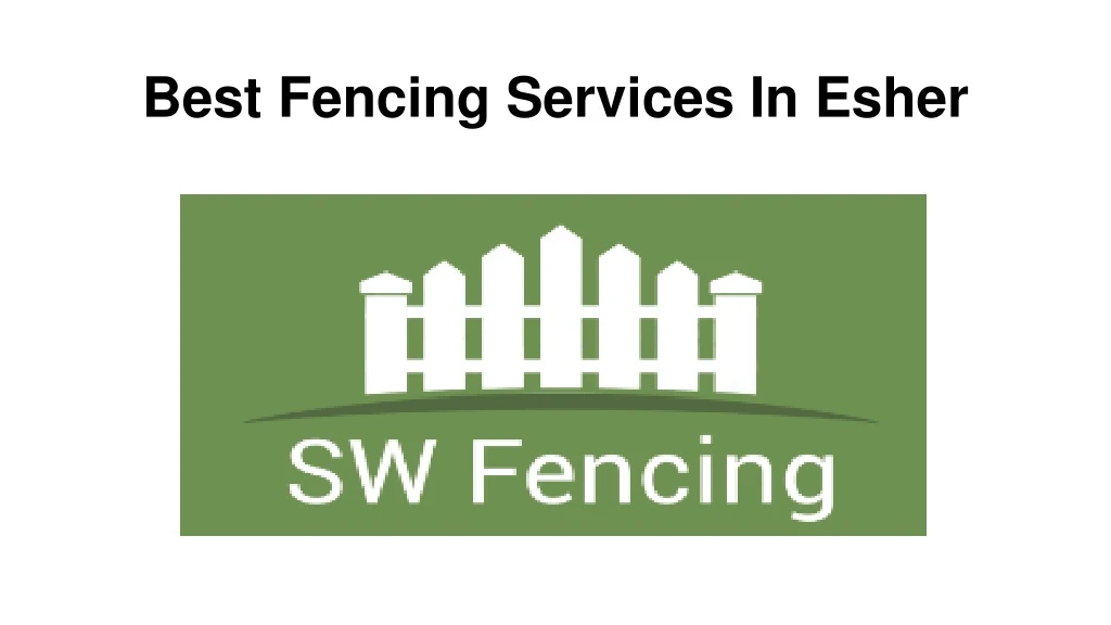 best fencing services in esher