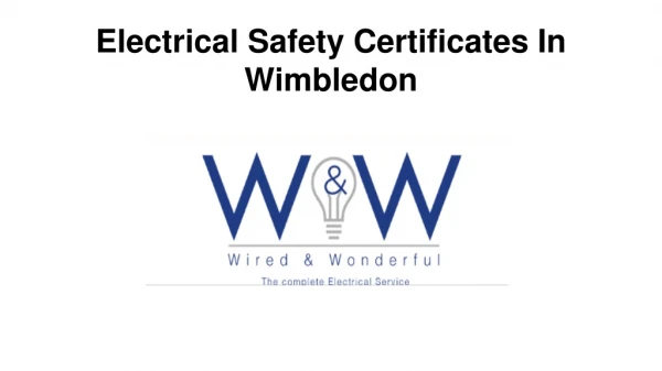 Electrical Safety Certificates In Wimbledon
