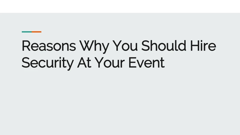 reasons why you should hire security at your event
