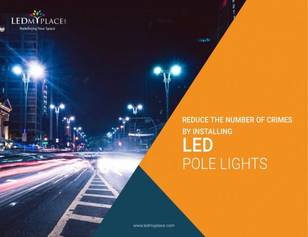 Reduce the number of crimes by installing led pole lights