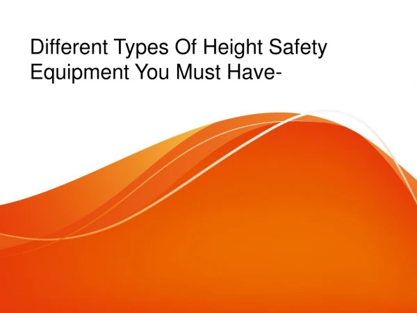 Different Types Of Height Safety Equipment