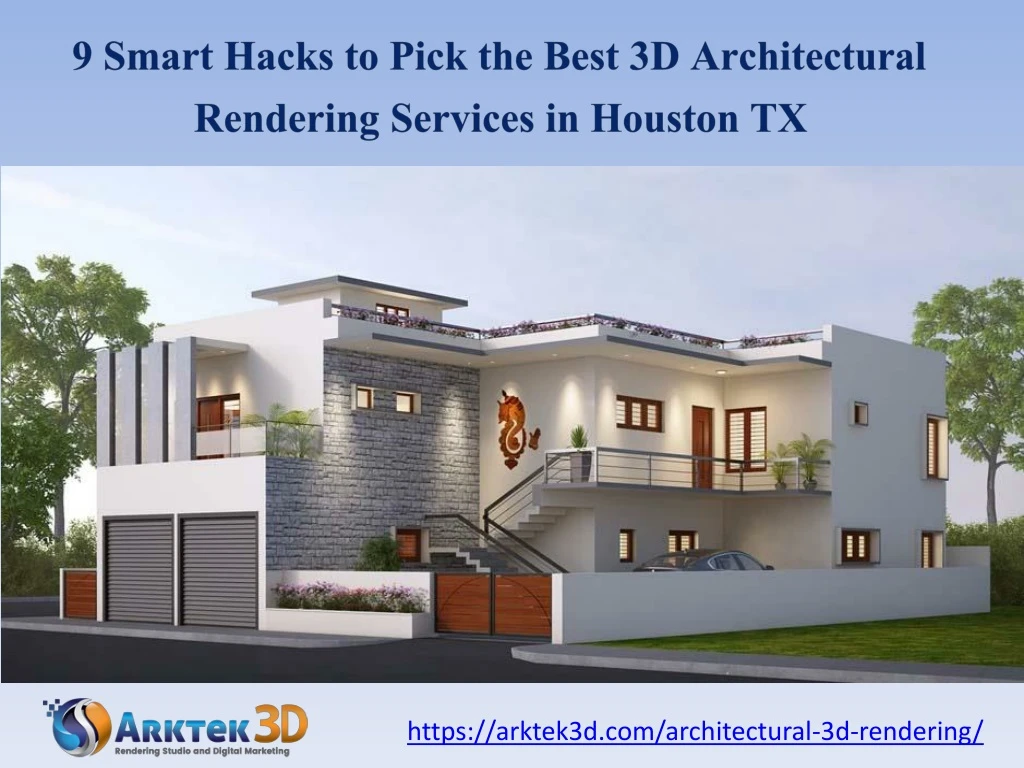 9 smart hacks to pick the best 3d architectural
