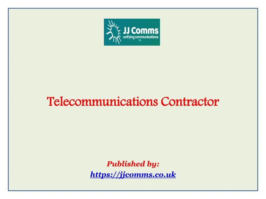 telecommunications contractor published by https jjcomms co uk