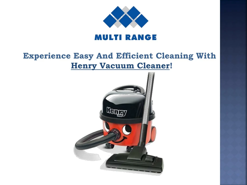 experience easy and efficient cleaning with henry