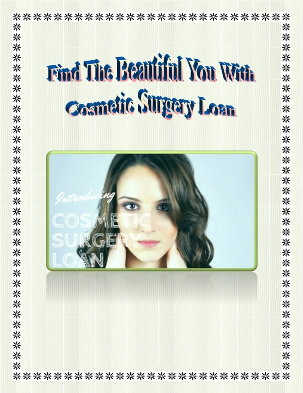 Find The Beautiful You With Cosmetic Surgery Loan