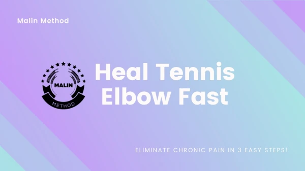 Heal Tennis Elbow Fast - Malin Method