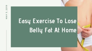 Easy Exercise To Lose Belly Fat At Home - slide 1