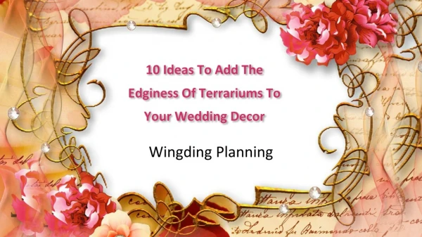 10 Ideas To Add The Edginess Of Terrariums To Your Wedding Decor