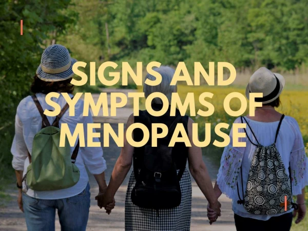Signs and Symptoms of Menopause
