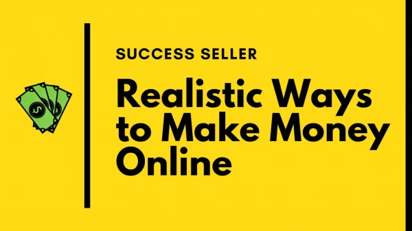 Learn the Concept to Make Money from Home with Success Seller