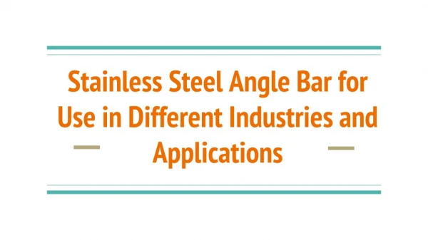 Stainless Steel Angle Bar for Use in Different Industries and Applications