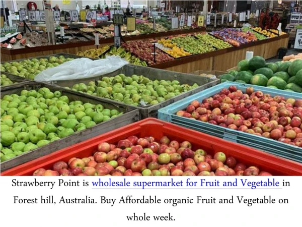 Choose The Best Wholesale Fruit And Veg Market For All Your Nutritious Concerns