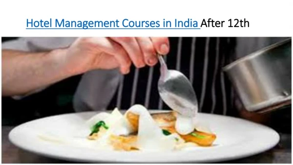 Hotel Management Courses in India After 12th