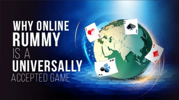 Why online rummy is universally accepted game