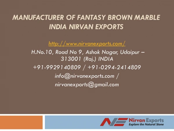 Manufacturer of Fantasy Brown Marble India Nirvan Exports