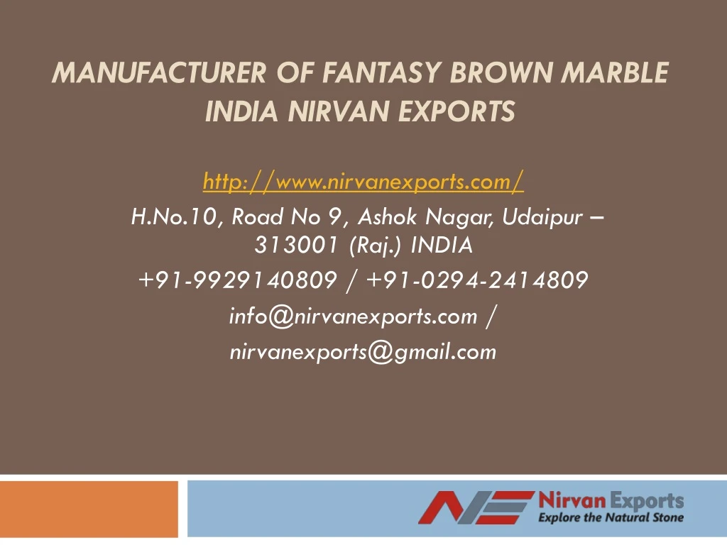 manufacturer of fantasy brown marble india nirvan exports