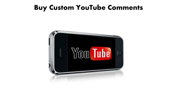 Buy Custom YouTube Comments and Gain Lots of Comments