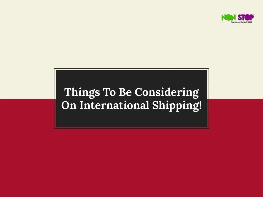 things to be considering on international shipping