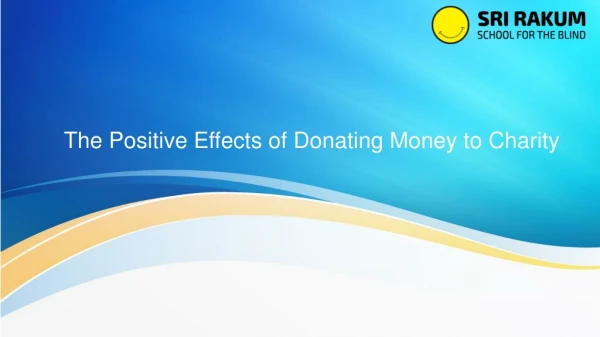 The Positive Effects of Donating Money to Charity