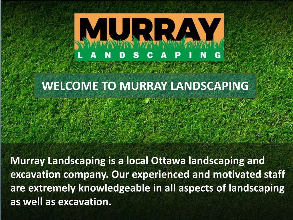 welcome to murray landscaping