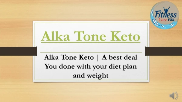Alka Tone Keto Reviews