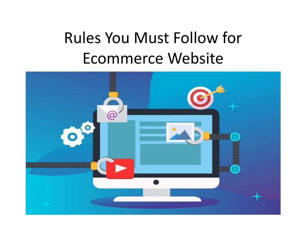 rules you must follow for ecommerce website