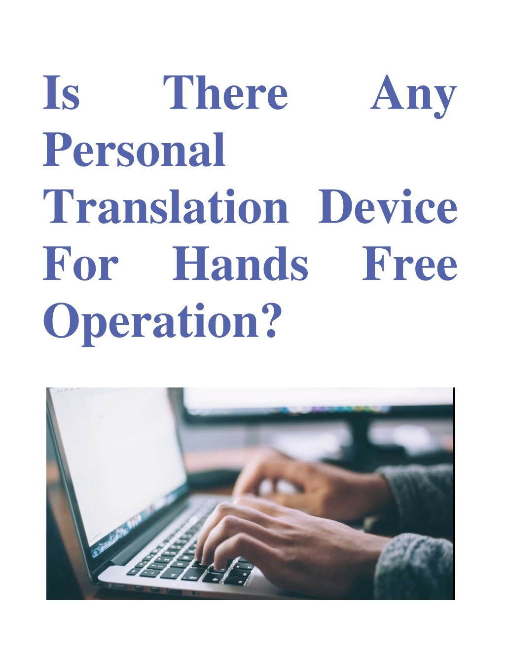 is personal translation device for hands free