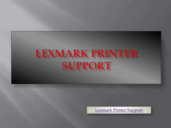 Lexmark Printer Support | Lexmark Printer Customer Support