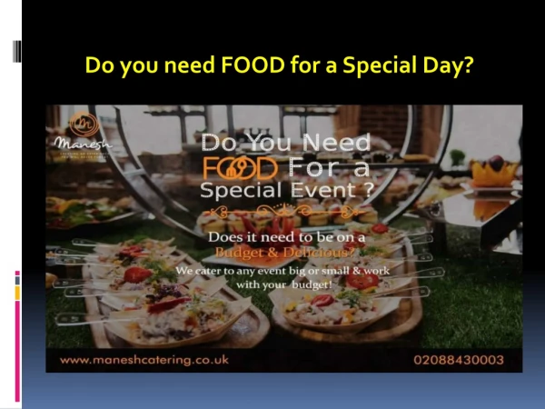 Do you need FOOD for a Special Day?
