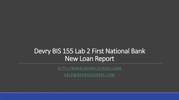 Devry BIS 155 Lab 2 First National Bank New Loan Report