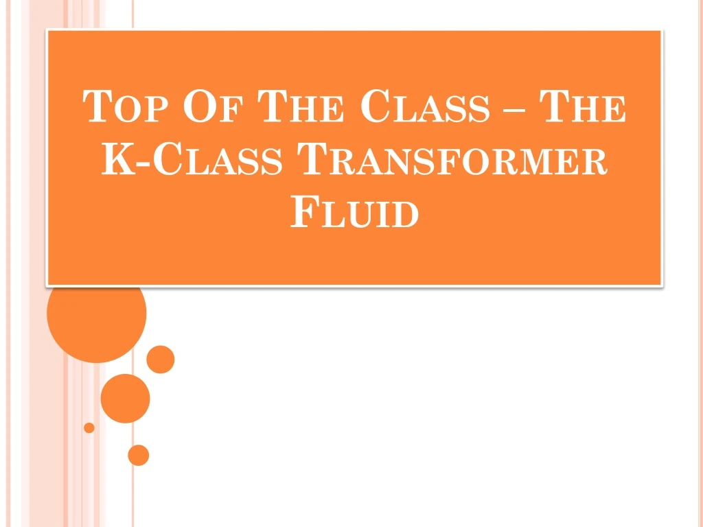 top of the class the k class transformer fluid